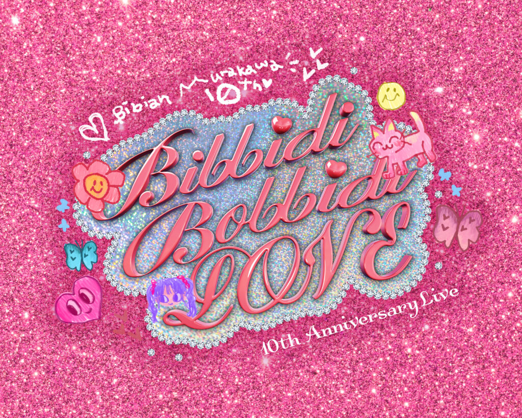 村川緋杏10周年ライブ「Bibbidi Bobbode Love 」Visual ,Logo,Goods Design